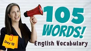 LEARN 105 ENGLISH VOCABULARY WORDS | DAY 12
