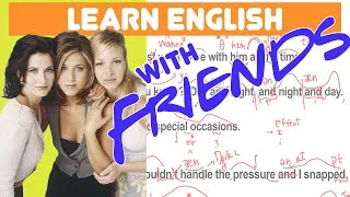 How To Speak Fast English With The TV Show Friends! | Fast English Training Lesson
