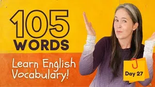 LEARN 105 ENGLISH VOCABULARY WORDS | DAY 27