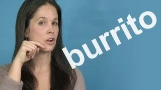 How to Pronounce BURRITO -- American English