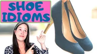 10 EVERYDAY IDIOMS | PHRASES RELATED TO SHOES | AMERICAN ENGLISH PHRASES | Rachel’s English