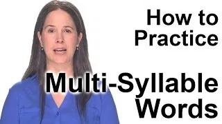 How to Practice Multi-Syllable Words - American English Pronunciation