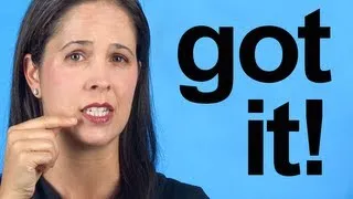 How to Pronounce GOT IT -- American English