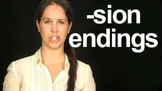 How to Say the -SION ending!  American English Pronunciation