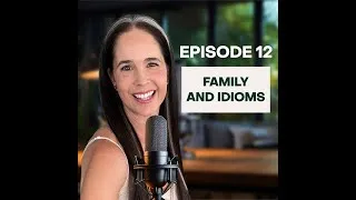 Family Relationships & Idioms┃Learn American English Pronunciation On the Go