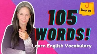 LEARN 105 ENGLISH VOCABULARY WORDS | DAY 19