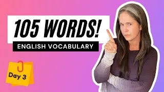 LEARN 105 ENGLISH VOCABULARY WORDS | DAY 3