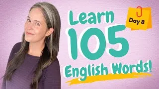LEARN 105 ENGLISH VOCABULARY WORDS | DAY 8