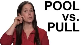 How to Pronounce POOL vs. PULL:  English Conversation