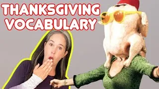 English Vocabulary Lesson: THANKSGIVING! All the English Vocabulary you need to celebrate!