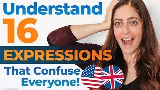 16 Confusing English Expressions And Phrases Explained!