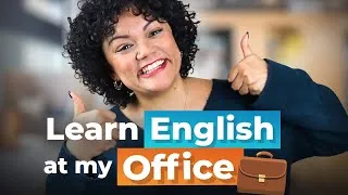 TAKING A TOUR Around My Office — English for WORK