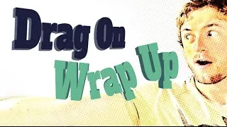 English Phrasal Verbs: Drag On and Wrap Up