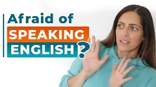Afraid of Speaking English? Try these steps