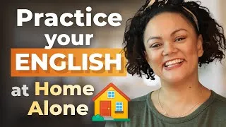 8 Tips to GET FLUENT in English at Home