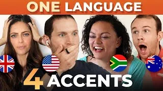 ONE language, FOUR accents — USA vs. UK vs. S African vs. AUS English!