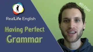 Having Perfect Grammar (Like a Native)