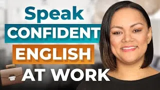 Need Better English for Work? This Lesson is For You!