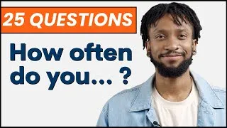 25 How Often Do You? English Questions and Answers | Adverbs of Frequency