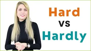 Hard vs Hardly Adverb Meaning, Difference, Grammar, with Example English Sentences