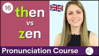 Practice Your English Pronunciation Th /θ/ vs /z/ Sounds | Course #16