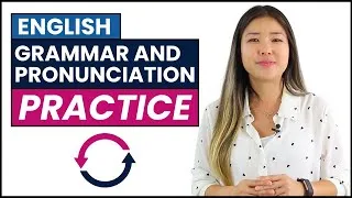 English Grammar and Pronunciation Practice Example Sentences with Esther