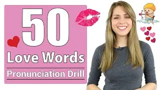 50 WORDS about Love, Dating, and Marriage | Practice British English Pronunciation