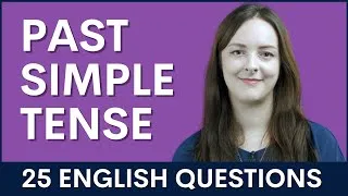 25 Past Simple Tense English Grammar Questions | Best Interview