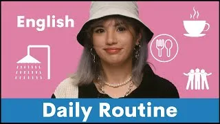 My Daily Routine with MJ | How to Express in English