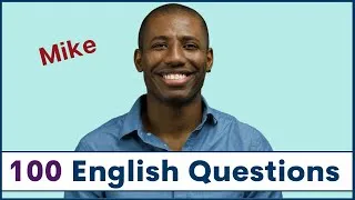 100 Common Questions with MIKE | How to Ask and Answer Common English Questions