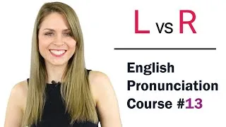 L vs R Consonant Sounds | Learn English Pronunciation Course | 158 Words | Minimal Pairs