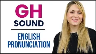 How to Pronounce GH in English | Hard G, Silent GH | Pronunciation Lesson