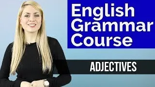 ADJECTIVES #1 | Basic English Grammar Course