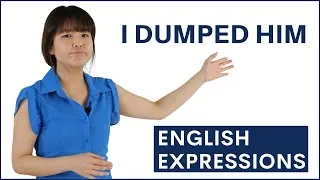 I Dumped Him! | Learn Spoken English Expressions