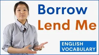 Borrow vs Lend Me Meaning, Difference, and Grammar with Example Sentences