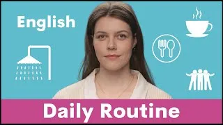 My Daily Routine with Katia | How to Express Your Daily Routine in English