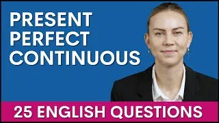 25 Present Pefect Continuous Tense Questions | Learn English Grammar