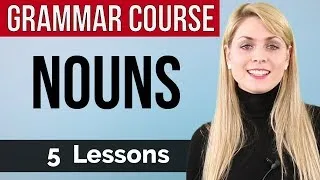 NOUNS | Basic English Grammar Course | 5  lessons