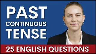 25 Past Continuous Tense Interview Questions | Learn English Grammar