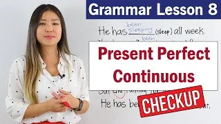 Practice Present Perfect Continuous Tense | English Grammar Course