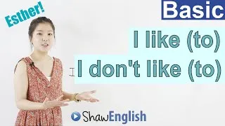 Learn English: I like to  I don't like to