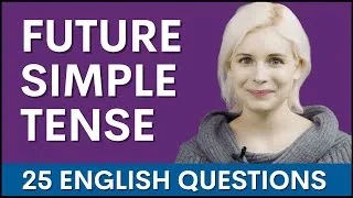 25 Future Simple Tense Questions | English Grammar Interview