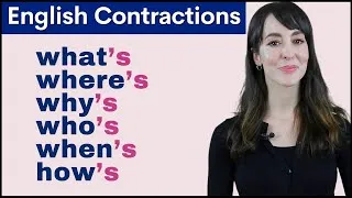 6 English Contractions For Asking Questions | Pronunciation Course 2