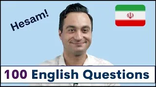 100 English Questions with Hesam from IRAN | How to Ask and Answer English Questions
