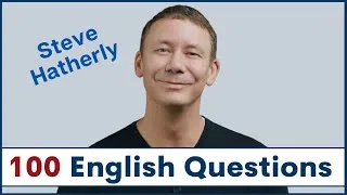 100 Common English Questions with Steve Hatherly | How to Ask and Answer English Questions