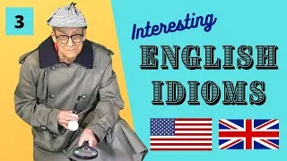 6 interesting English idioms and the stories behind them. (Set three)