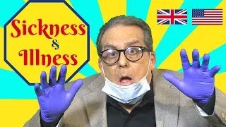Sickness and Illness vocabulary in British and American English