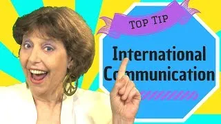 Top Tip for Communicating Internationally