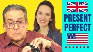 Present Perfect Tense - British and American differences