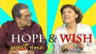 Wish and Hope - Present Situations (Part one)